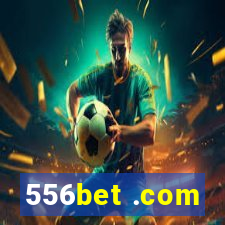 556bet .com